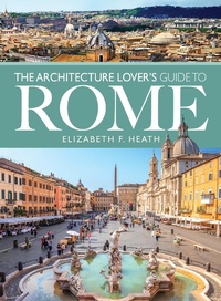 Enlarge image Cover: Architecture Lover's Guide to Rome - City Guides;White Owl