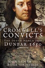 Cover: Cromwell's Convicts - Pen and Sword Military