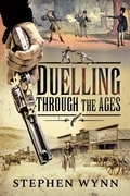 Cover: Duelling Through the Ages - Pen and Sword Military