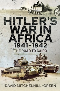 Abbildung von: Hitler's War in Africa 1941-1942 - Pen and Sword Military