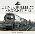 Cover: Oliver Bulleid's Locomotives - Pen and Sword Transport