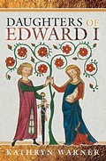 Bild: Daughters of Edward I - Pen and Sword History