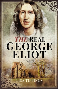 Abbildung von: Real George Eliott - Pen and Sword History