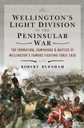 Cover: Wellington's Light Division in the Peninsular War - Frontline Books