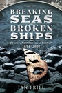 Cover: Breaking Seas, Broken Ships - Pen and Sword History