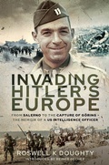 Cover: Invading Hitler's Europe - Frontline Books