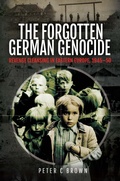 Cover: Forgotten German Genocide - Pen and Sword History