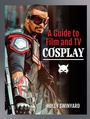 Cover: Guide to Film and TV Cosplay - White Owl
