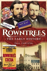 Abbildung von: Rowntree's - The Early History - Pen and Sword History