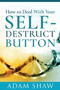Cover: How to Deal With Your Self-Destruct Button - White Owl