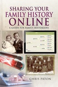 Cover: Sharing Your Family History Online - Pen and Sword Family History;Tracing Your Ancestors