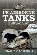 Cover: US Airborne Tanks, 1939-1945 - Frontline Books