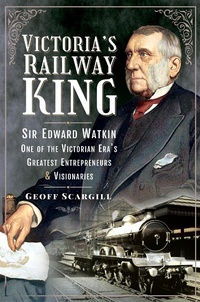 Abbildung von: Victoria's Railway King - Frontline Books