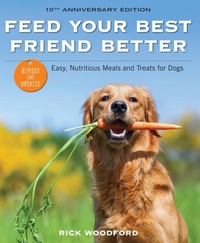 Abbildung von: Feed Your Best Friend Better - Andrews McMeel Publishing, LLC