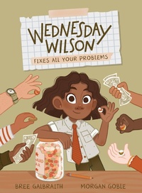 Enlarge image Cover: Wednesday Wilson Fixes All Your Problems - Kids Can Press