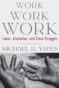 Cover: Work Work Work - Monthly Review Press