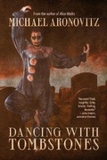 Cover: Dancing with Tombstones - Cemetery Dance Publications