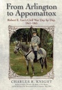 Cover: From Arlington to Appomattox - Savas Beatie
