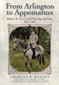 Cover: From Arlington to Appomattox - Savas Beatie