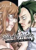 Cover: Black and White: Tough Love at the Office Vol. 1 - Seven Seas Entertainment, LLC