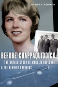 Cover: Before Chappaquiddick - Potomac Books Inc