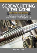 Cover: Screwcutting in the Lathe for Home Machinists - Fox Chapel Publishing