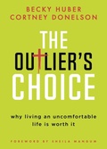 Cover: The Outlier's Choice - Morgan James Publishing llc