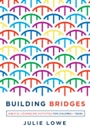 Cover: Building Bridges - New Growth Press