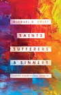 Cover: Saints, Sufferers, and Sinners - New Growth Press
