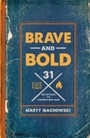 Cover: Brave and Bold - New Growth Press