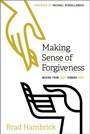 Cover: Making Sense of Forgiveness - New Growth Press