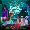 Cover: Why Do We Say Good Night? - New Growth Press