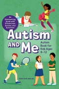 Cover: Autism and Me - Autism Book for Kids Ages 8-12 - Callisto Kids
