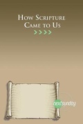 Cover: How Scripture Came to Us - Nextsunday Resources