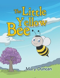 Enlarge image Cover: The Little Yellow Bee - Xlibris Us