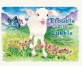 Cover: Trouble with Lubble - Xulon Press