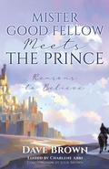 Cover: Mister Good Fellow Meets the Prince - Xulon Press