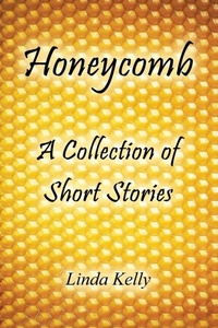 Enlarge image Cover: Honeycomb a Collection of Short Stories - AUTHORHOUSE