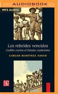 Cover: Los Rebeldes Vencidos - Audible Studios on Brilliance