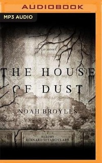 Enlarge image Cover: The House of Dust - Audible Studios on Brilliance