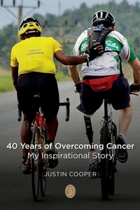 Enlarge image Cover: 40 Years of Overcoming Cancer - Justin Cooper