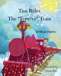 Cover: Tim Rides The "Forever Train" - D&l Books LLC