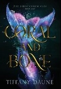 Cover: Coral and Bone - Tiffany Daune