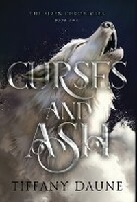 Enlarge image Cover: Curses and Ash - Tiffany Daune