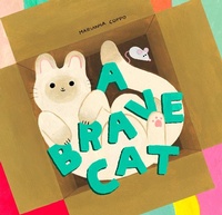 Enlarge image Cover: A Brave Cat - Chronicle Books LLC