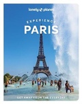 Cover: Lonely Planet Experience Paris - Lonely Planet Global Limited