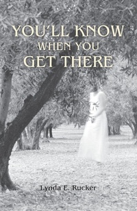 Enlarge image Cover: You'll Know When You Get There - The Swan River Press