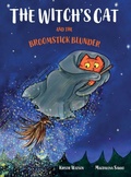 Cover: The Witch's Cat and The Broomstick Blunder - Telltale Tots Publishing