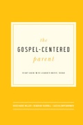 Cover: The Gospel-Centered Parent - New Growth Press