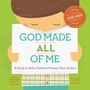 Cover: God Made All of Me - New Growth Press
